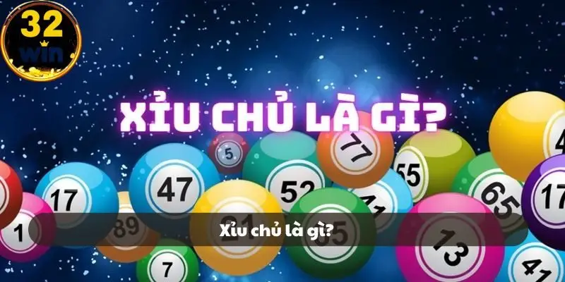 Xỉu chủ là gì?