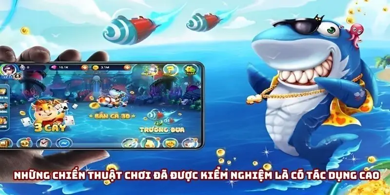 Những chiến thuật chơi đã được kiểm nghiệm là có tác dụng cao